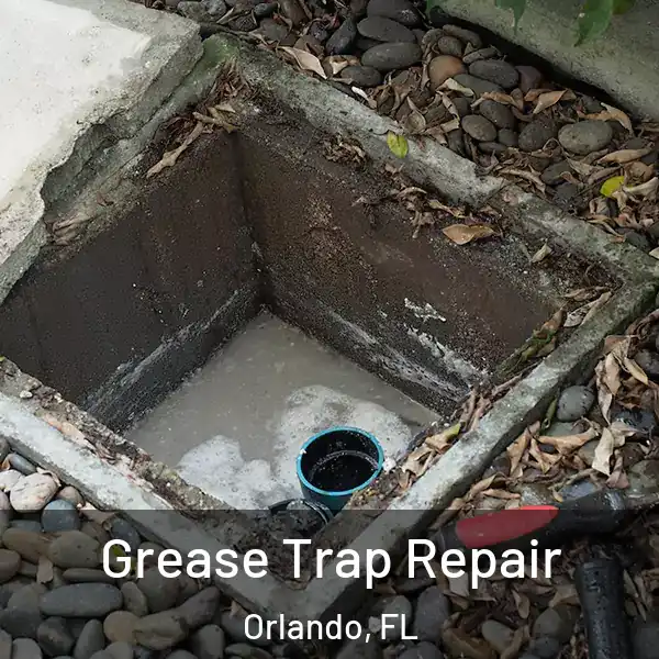  Grease Trap Repair Orlando, FL