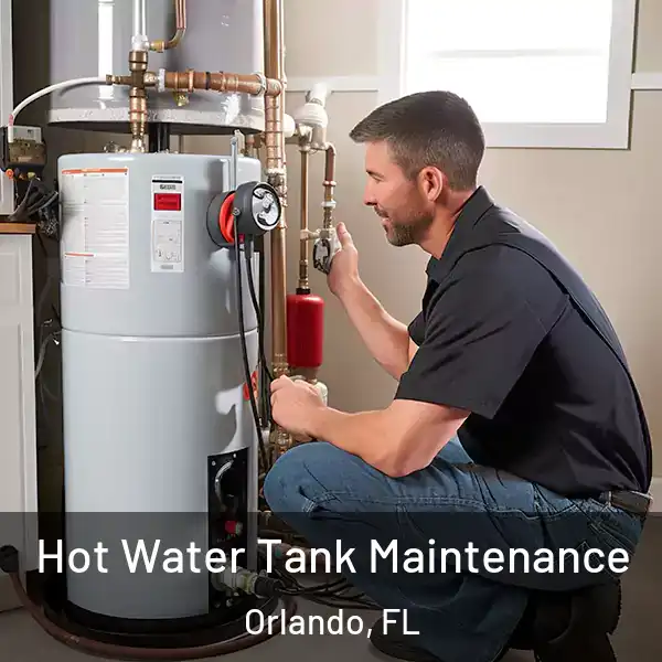 Hot Water Tank Maintenance Orlando, FL