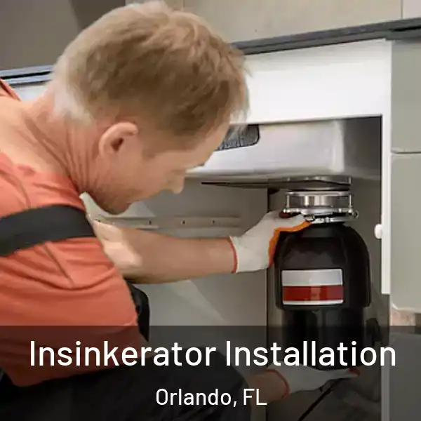  Insinkerator Installation Orlando, FL