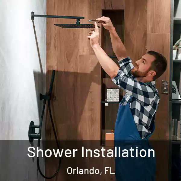  Shower Installation Orlando, FL