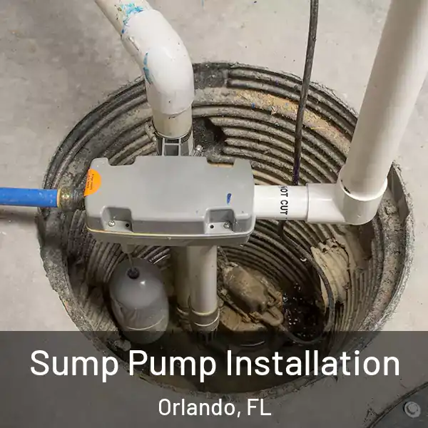  Sump Pump Installation Orlando, FL