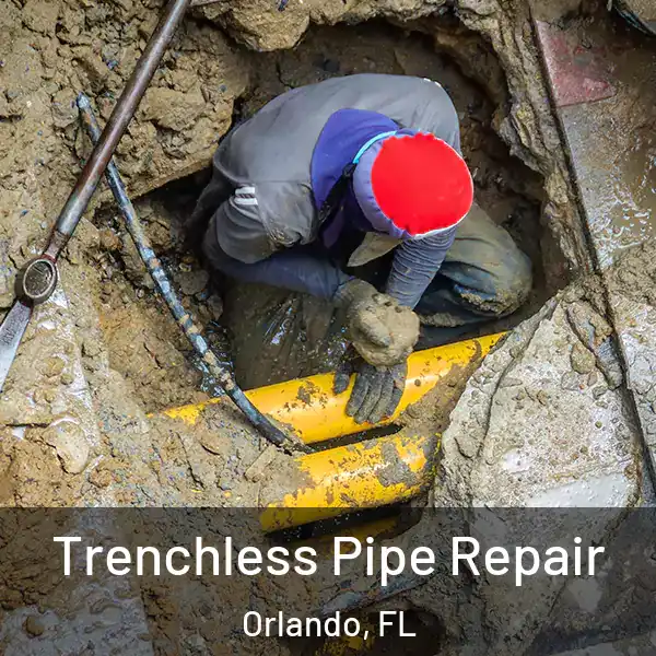  Trenchless Pipe Repair Orlando, FL