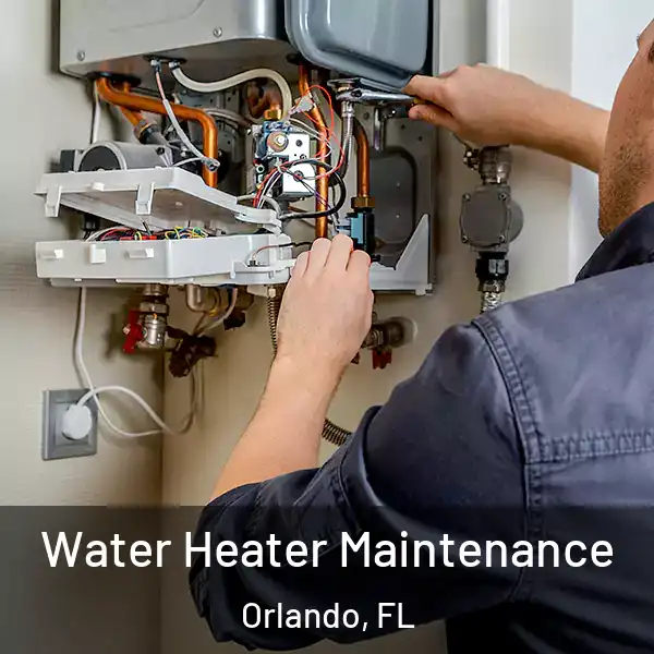  Water Heater Maintenance Orlando, FL